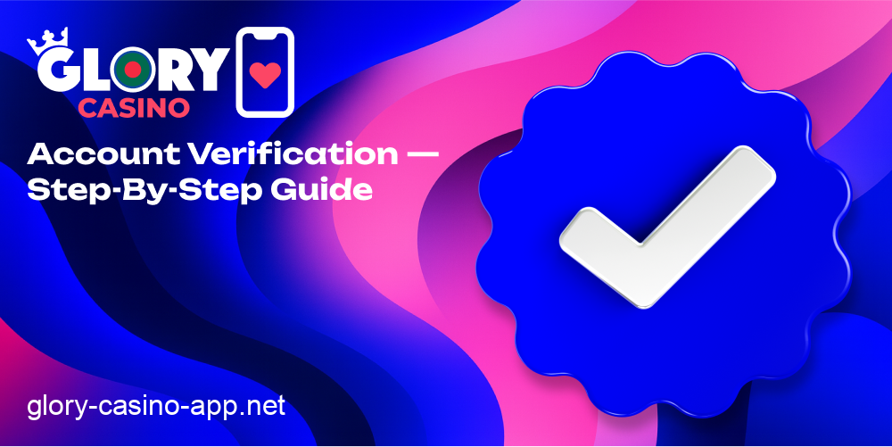 Glory Casino account verification steps
