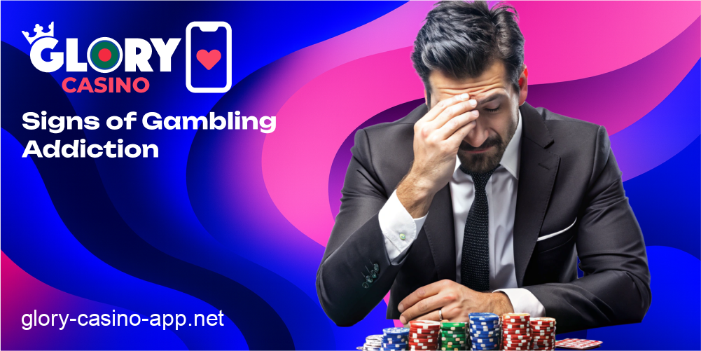 Glory Casino gambling addiction signs
